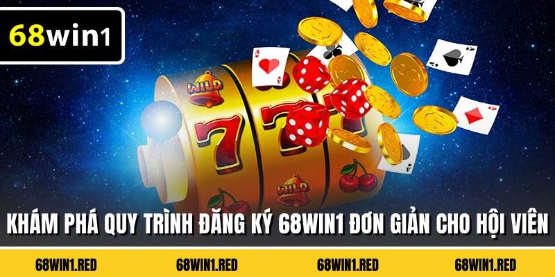 Khám phá quy trình đăng ký 68WIN1 đơn giản cho hội viên