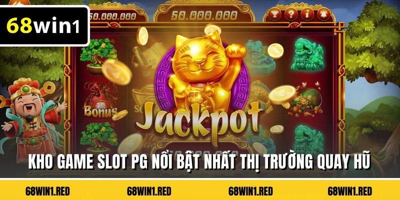 Kho game slot PG nổi bật nhất thị trường quay hũ